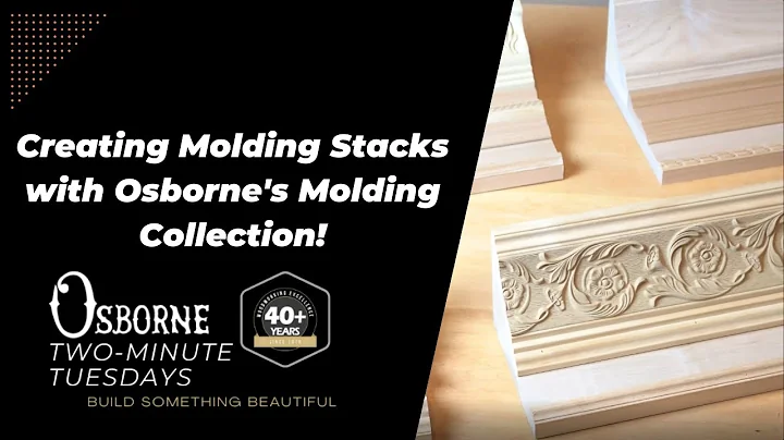 Create Beautiful Moulding Stacks with Osborne's Mo...