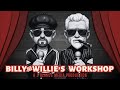 BIlly & Willies Workshop: EP 3.23 Hit the Lights.. We are LIVE