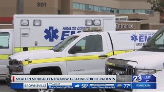 McAllen Medical Center now treating stroke patients