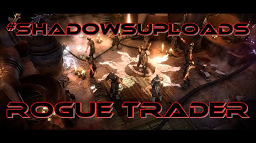 0552 - ROGUE TRADER - EPISODE 25 - PC - WARHAMMER 40K.