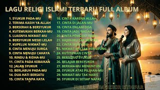 Lagu Islami Full Album 📿 Lagu Religi Islami Alunan Menyejukkan
