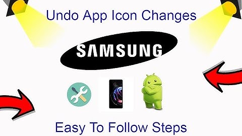 How To Undo App Icon Changes On Android