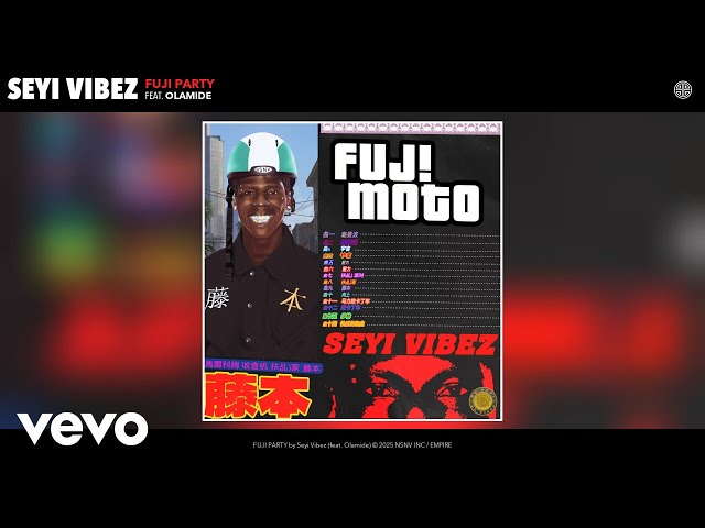 Seyi Vibez - FUJI PARTY (Official Audio) ft. Olamide