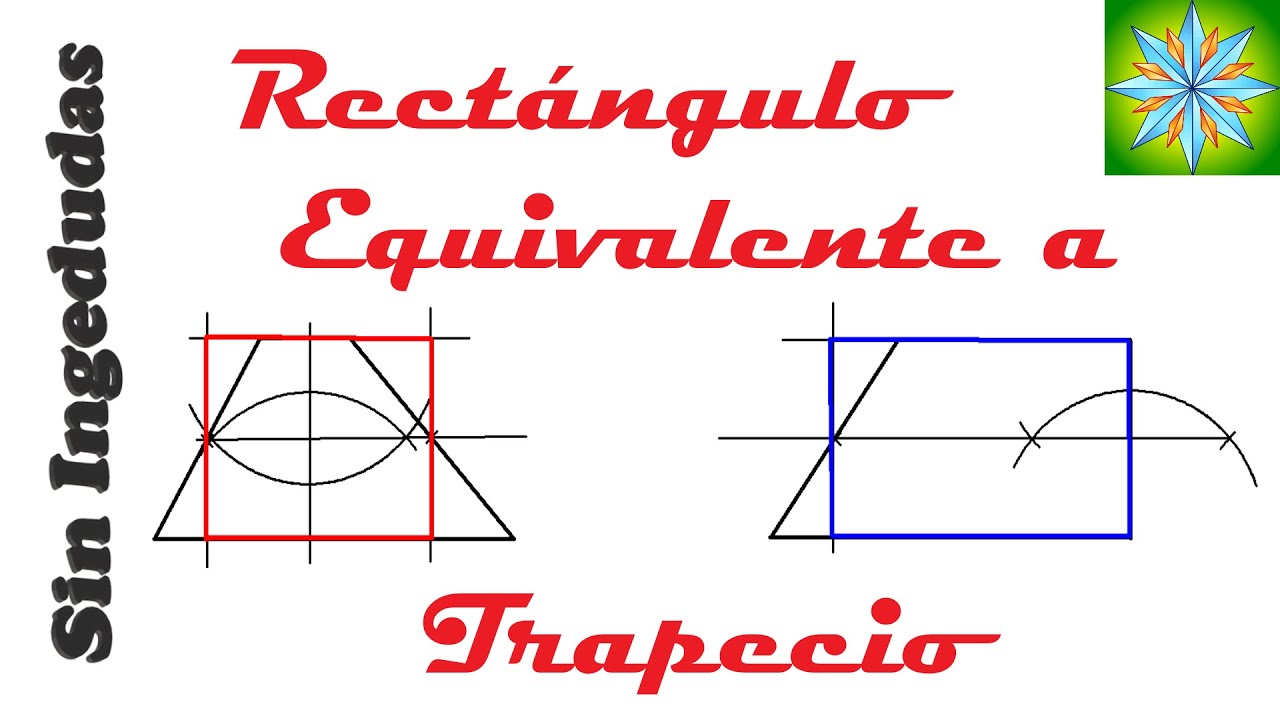 Obtención de un rectángulo equivalente a un trapecio | Dibujo Técnico | Sin Ingedudas