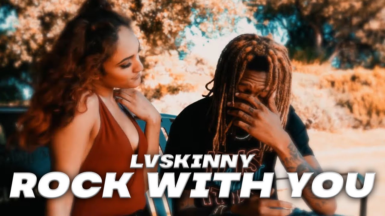 LVSkinny - Rock With You (Official Music Video)