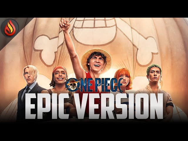 I'm gonna be King of Pirates ft. We Are | One Piece Live Action