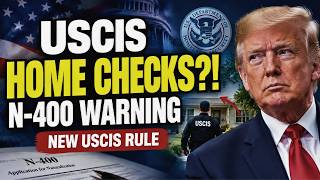 🚨 USCIS CAN CHECK YOUR HOME! New N-400 Investigation Rule Explained | September 2026