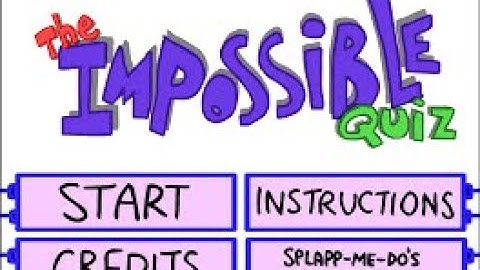 The impossible quiz speedrun (4:59.70)