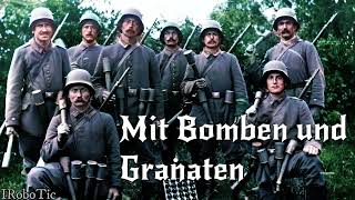 Mit Bomben und Granaten • Deutscher Militärmarsch