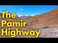 The pamir highway everything you need to know