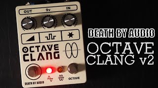 Death By Audio Octave Clang v2