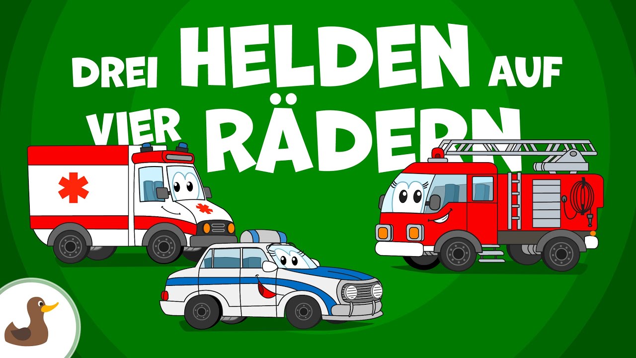 Auf Der Strasse Fährt Ein Auto Kinderlied Drei Helden auf vier Rädern (Krankenwagen, Feuerwehr, Polizei