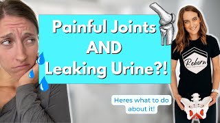 Leaking urine is not normal! What to do about urinary incontinence & osteoarthritis