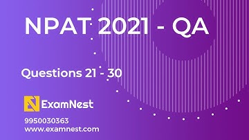 NPAT 2021 | QA - 21 to 30 | Solution | NPAT Original Paper | IPMAT | CUET | Ajay Sir | Sample Paper