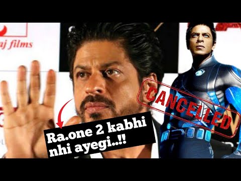 Ra.one 2 Cancel ?🥺🤯 I Ra.one 2 Update I Ra.ne I SRK Upcoming Film I