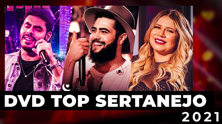 DVD TOP SERTANEJO 2021 - O Melhor do Sertanejo 2021 - (2021 PLAYLIST SERTANEJO/ HITS) dvd Atualizado