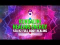 Kundalini Healing Energy : Balance All Chakras, 528 Hz Full Body Healing : Binaural Beats