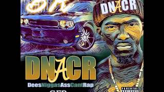 BK -  TOO REAL #DNACR (Dees Niggas Ass Can't Rap)