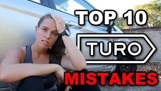 TOP 10 TURO MISTAKES TO AVOID