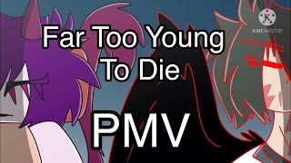 SCRAPPED Far Too Young To Die // Robwel PMV [10K Special]