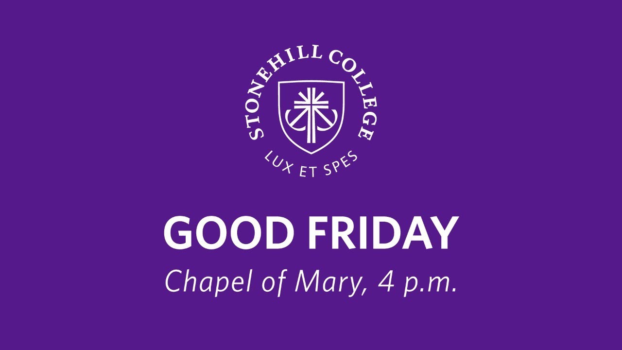 Stonehill College Good Friday YouTube