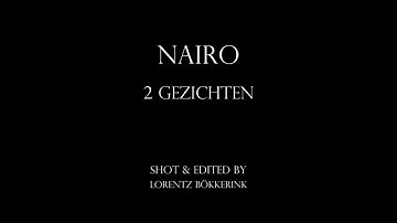 Nairo ~ 2 Gezichten (Official Video) prod.noelbeats