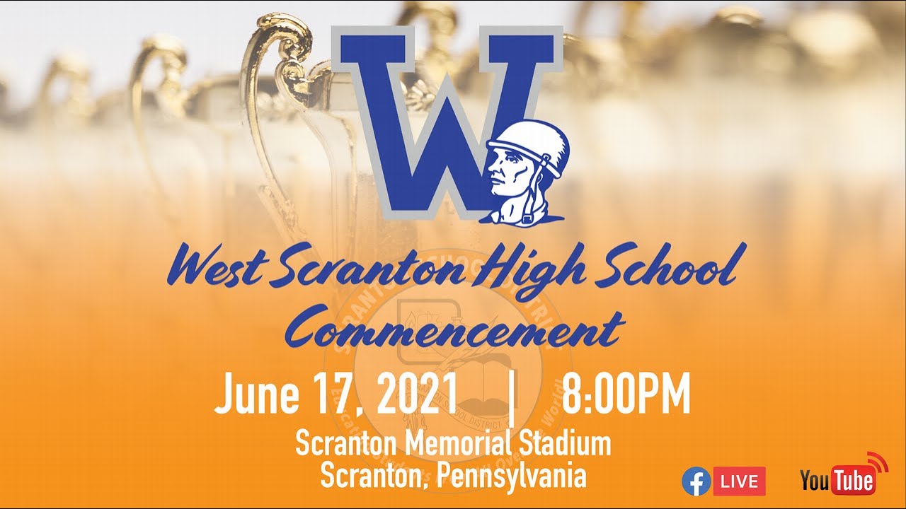 West Scranton High School 2021 Commencement YouTube