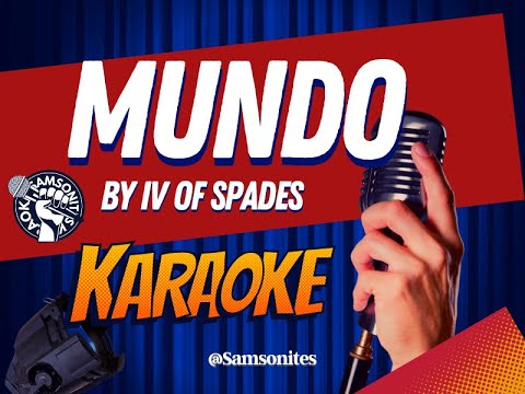 Video thumbnail for Mundo KARAOKE by IV of Spades @samsonites