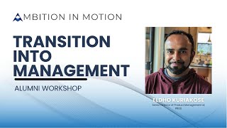 Alumni Workshop 1: How to effectively transition into management with Eldho Kuriakose