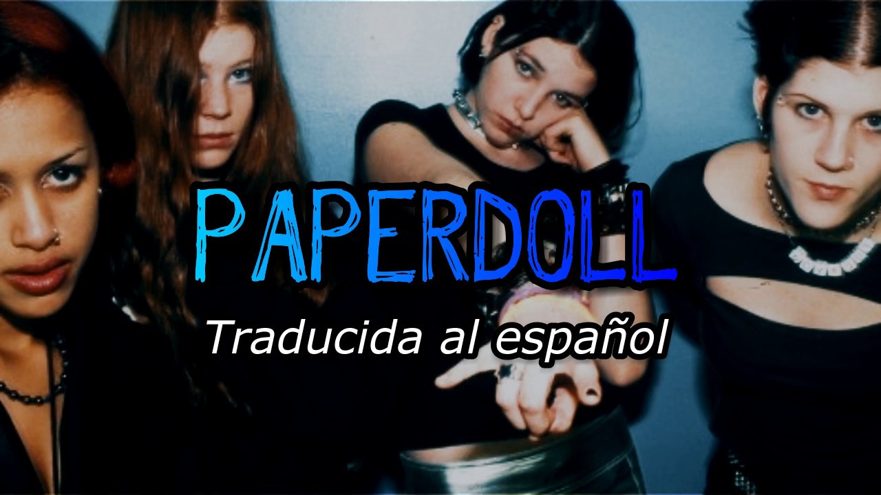 Paperdoll (Metal version) Kittie (Traducida al español) YouTube