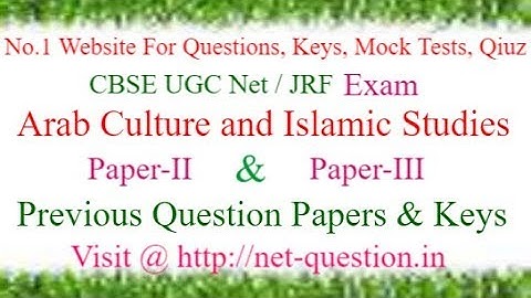 CBSE UGC NET Arab Culture and Islamic Studies,Solved,Previous Questions,Answer keys,Mock Test,Quiz