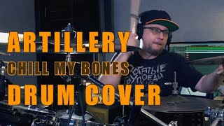 18 Artillery - Chill My Bones | Alex Smirnov Drum Cover