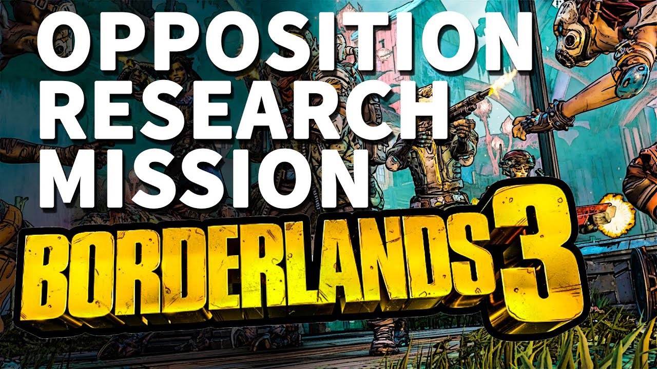 Opposition Research Borderlands 3 Mission