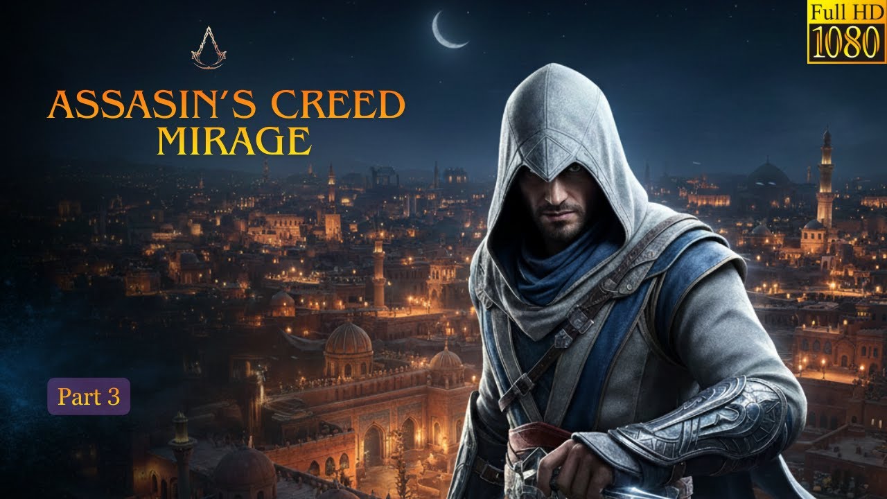 Basim Returns to Baghdad as a True Assassin 🗡️| Assassin’s Creed Mirage Full Story Gameplay | Part-3