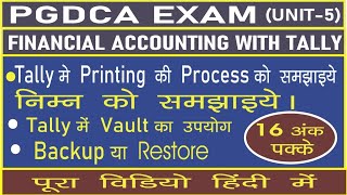 EXPLAIN OF PRINTING PROCESS IN TALLY AND TALLY VAULT, BACKUP AND RESTORE|| PGDCA EXAM SEM-2