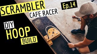 DIY ★ Cafe Racer / Scrambler Hoop Bending