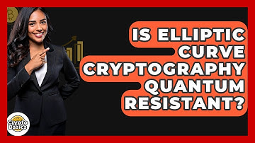 Is Elliptic Curve Cryptography Quantum Resistant? - CryptoBasics360.com