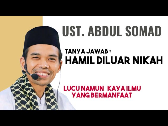 Hamil diluar nikah, Tanya jawab Ust Abdul Somad. class=