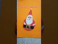 How to make Christmas greeting card Santa Claus #shortvideo #Santa#youtubeshorts#ytshorts #trending