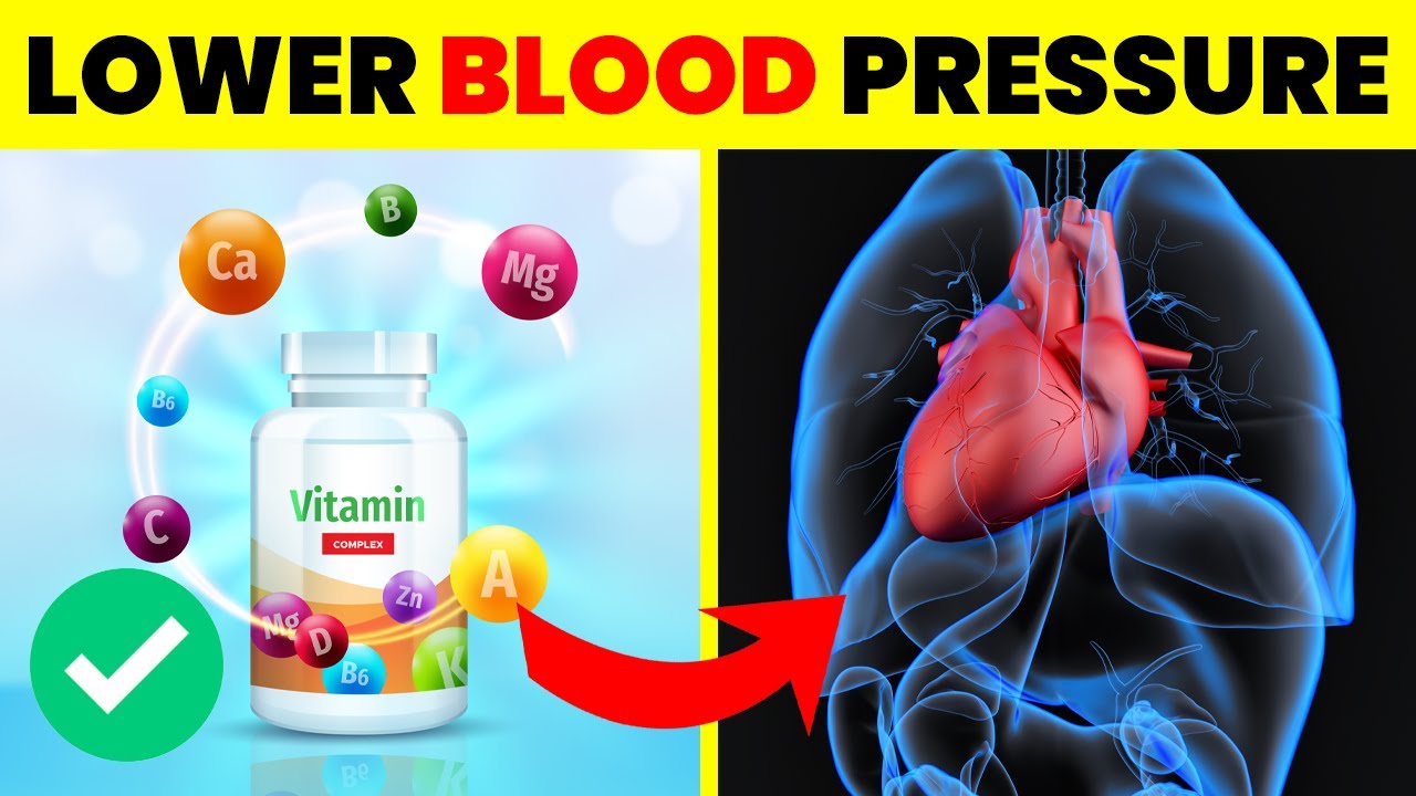 10 Vitamins To LOWER Your BLOOD PRESSURE Hypertension YouTube