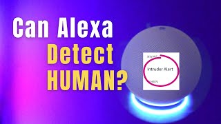 Amazon Echo Tips: Set Intruder Alert, Human Motion Detection and Appliances’ Beep Routine with Alexa screenshot 4