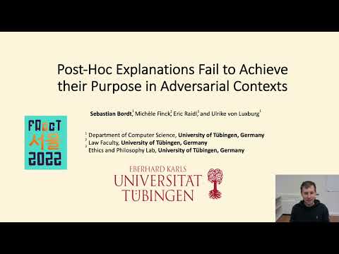 FAccT 2022: Post-Hoc Explanations Fail to Achieve their Purpose in Adversarial Contexts