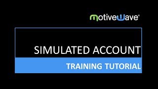 Built-In Simulated Trading Account In Motivewave Trading Platform