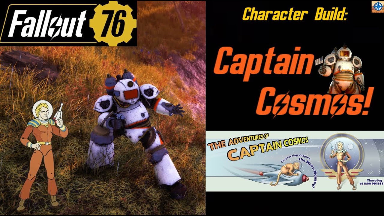 Fallout 76 Character Builds Captain Cosmos! YouTube
