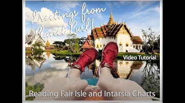 Reading Colorwork Charts - Intarsia and Fair Isle Knitting