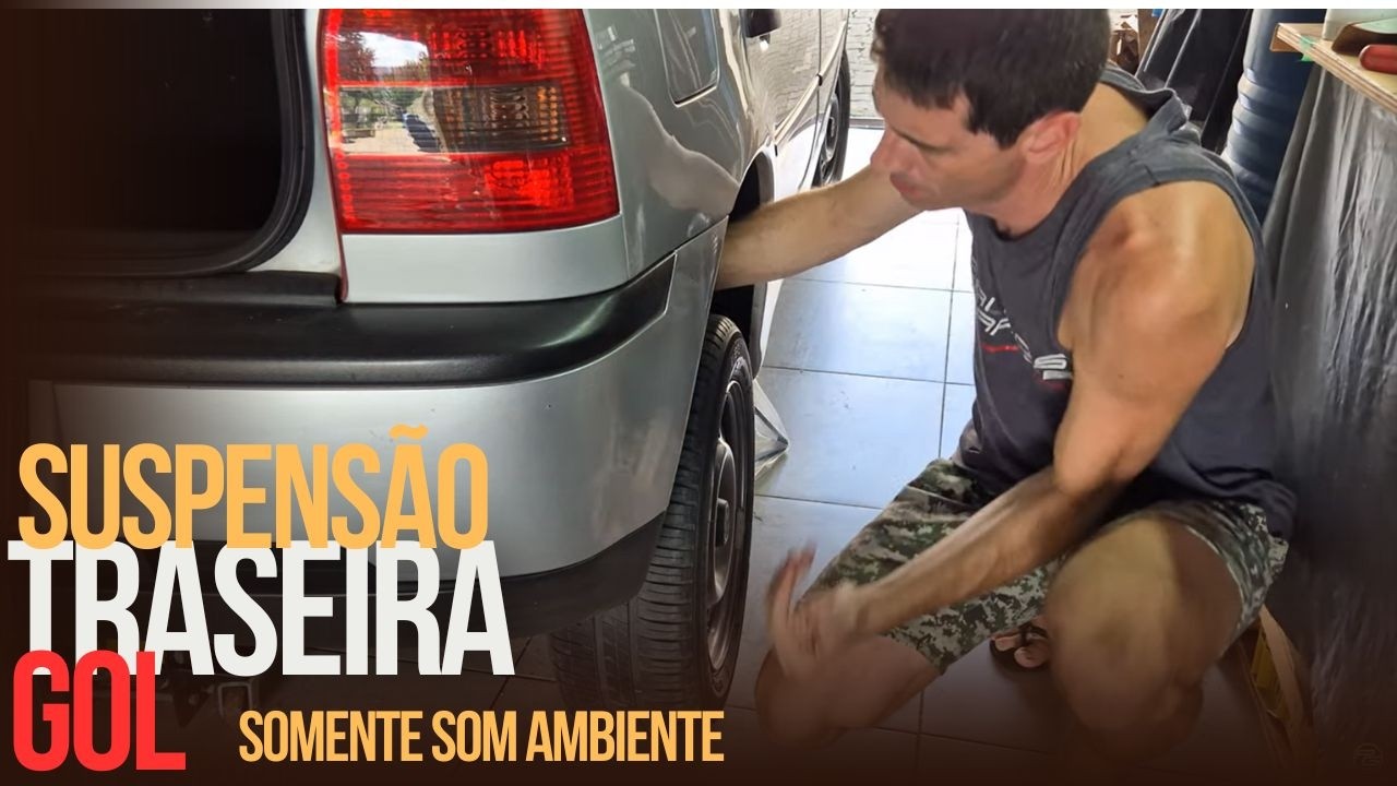Resolvendo um barulho na Traseira do Gol