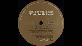 EBTG vs Soul Vision – Tracey In My Room