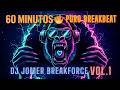 🔥60 MINUTOS de PURO BREAKBEAT 🔊Dj JoMeR Mix | BREAKFORCE VOL.1