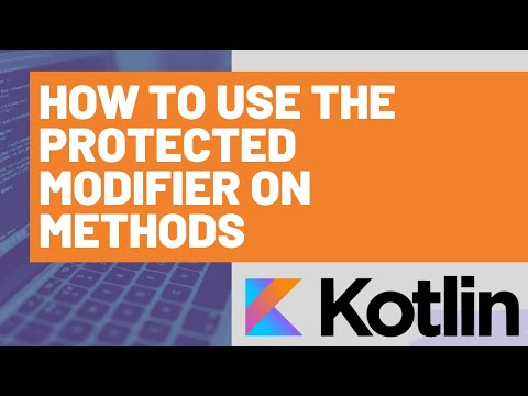 How to Use the Protected Modifier on Kotlin Methods
