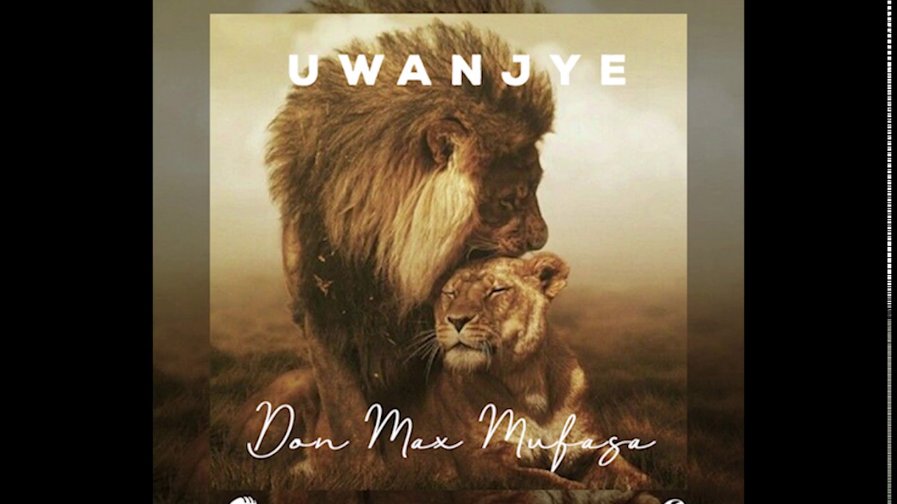 DON MAX MUFASA - Uwanjye (Prod by The Major)